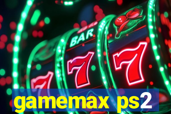 gamemax ps2